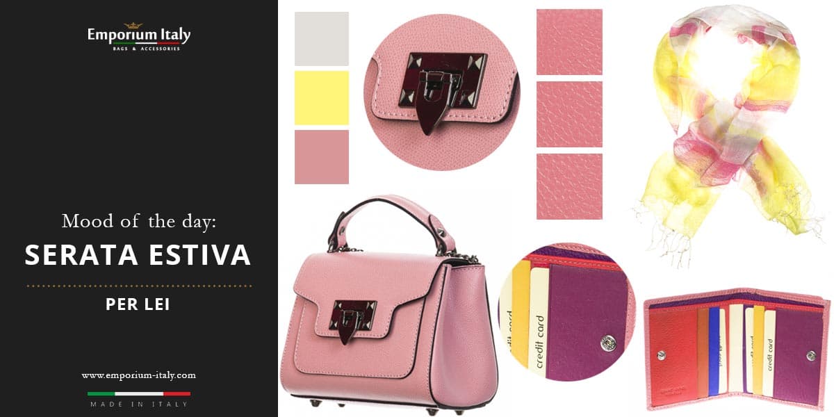 Moodboard: serata estiva per lei - borsa, portafoglio e sciarpa